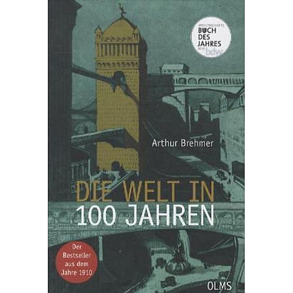 Die Welt in 100 Jahren, Arthur Brehmer