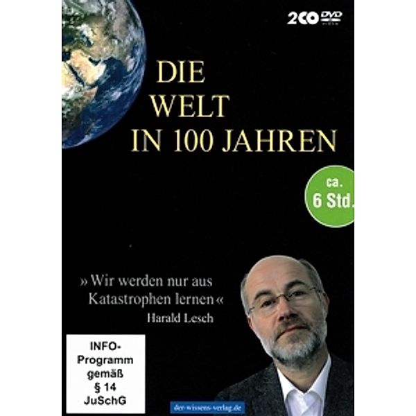 Die Welt in 100 Jahren, Harald Lesch, Franz-Theo Gottwald, Sepp Holzer, Ernst Peter Fischer, Wilhelm Vossenkuhl, Yvonne Hofstetter, Ulrich Warnke, Illobrand von Ludwiger, Mathias Binswanger, Josef Gassner, Hartmut Rosa, Wolfgang Heckl, Gerhard Vollmer, Stefan Weinfurter, Elisabeth Lukas, Gerald Hüther