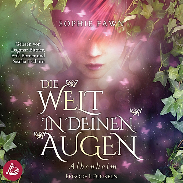Die Welt in Deinen Augen 1 (Albenheim) - 1 - 1.1 Die Welt in Deinen Augen. Albenheim - Funkeln, Sophie Fawn