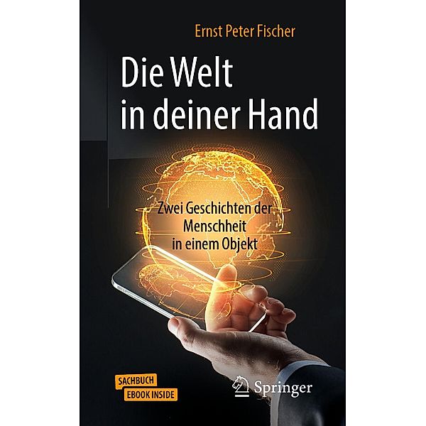 Die Welt in deiner Hand, Ernst Peter Fischer