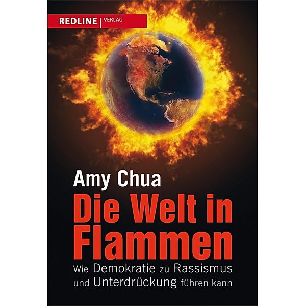 Die Welt in Flammen, Amy Chua