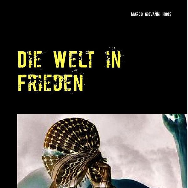 Die Welt in Frieden, Marco Giovanni Hoos