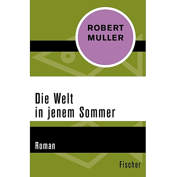 Die Welt in jenem Sommer, Robert Muller