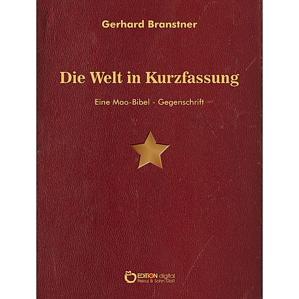 Die Welt in Kurzfassung, Gerhard Branstner