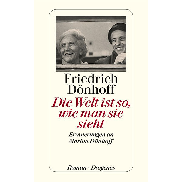 Die Welt ist so, wie man sie sieht, Friedrich Dönhoff