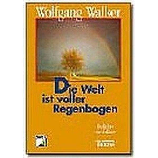 Die Welt ist voller Regenbogen, Wolfgang Walker