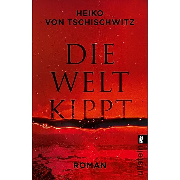 Die Welt kippt, Heiko von Tschischwitz