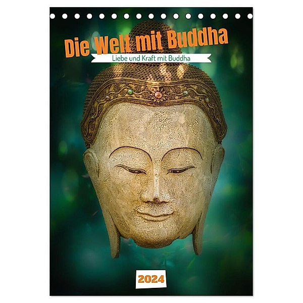 Die Welt mit Buddha (Tischkalender 2024 DIN A5 hoch), CALVENDO Monatskalender, Wilfried W. Vossen Herzog von Laar am Rhein