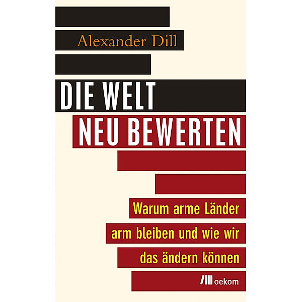 Die Welt neu bewerten, Alexander Dill