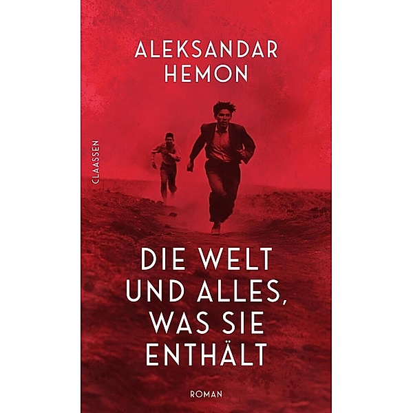 Die Welt und alles, was sie enthält, Aleksandar Hemon