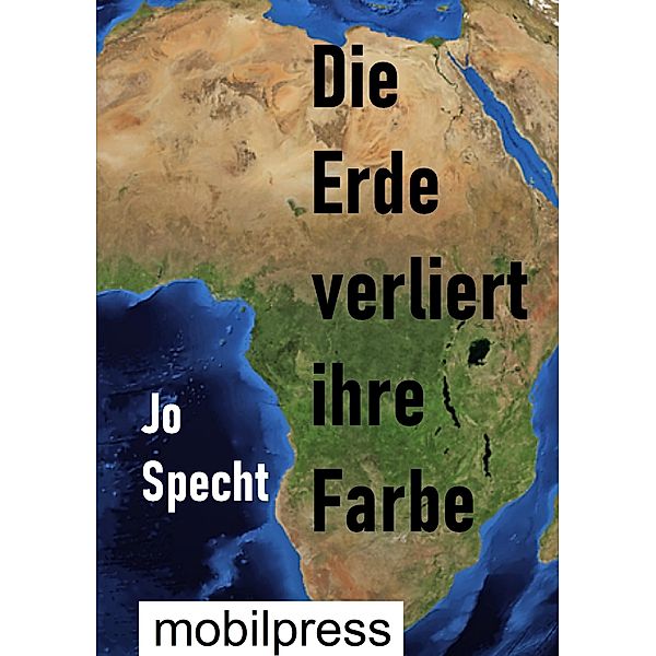 Die Welt verliert ihre Farbe, Jo Specht