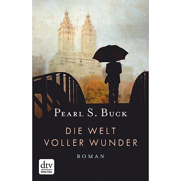 Die Welt voller Wunder, Pearl S. Buck