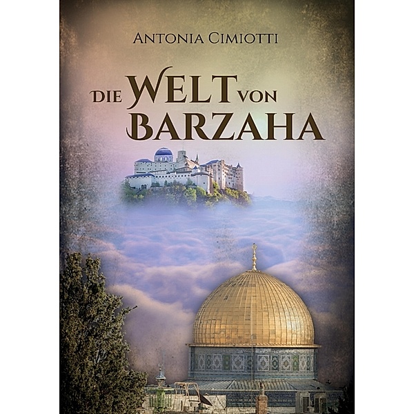 Die Welt von Barzaha, Antonia Cimiotti