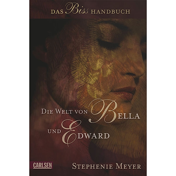 Die Welt von Bella und Edward, Stephenie Meyer