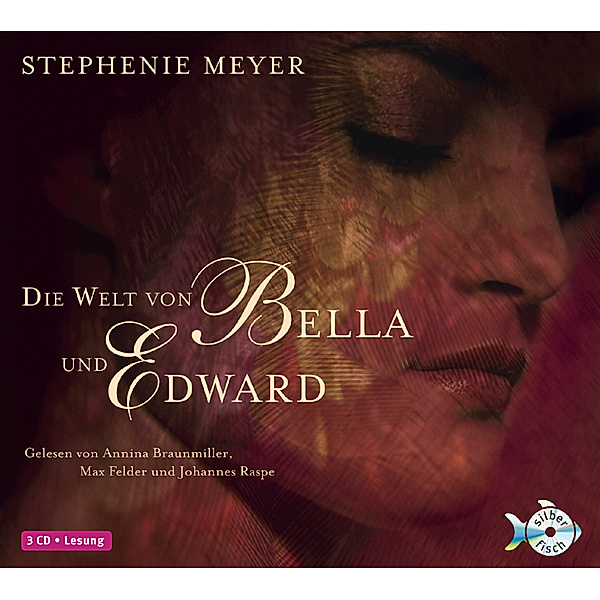 Die Welt von Bella und Edward, 3 Audio-CDs, Stephenie Meyer