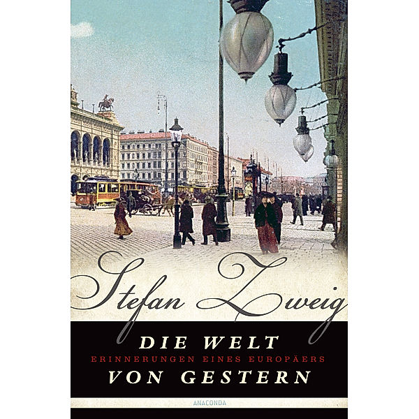 Die Welt von gestern, Stefan Zweig