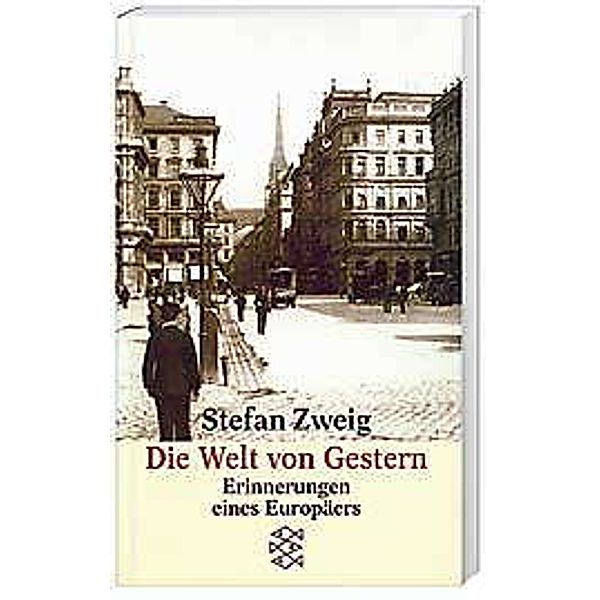 Die Welt von gestern, Stefan Zweig