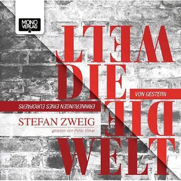 Die Welt von Gestern,2 MP3-CDs, Stefan Zweig