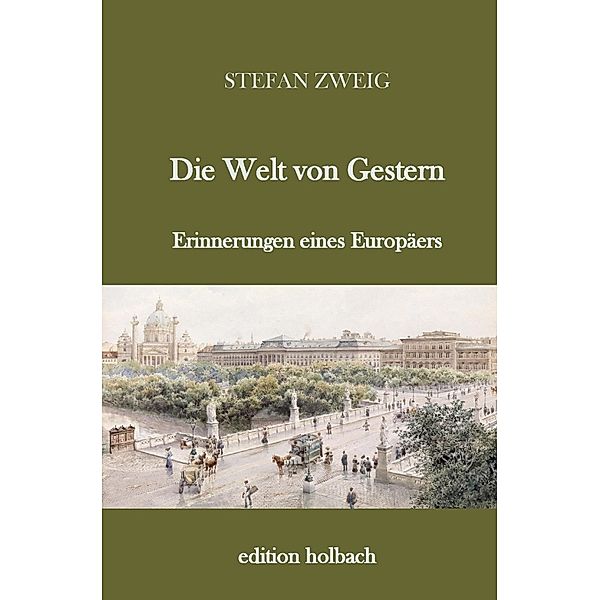 Die Welt von Gestern, Stefan Zweig