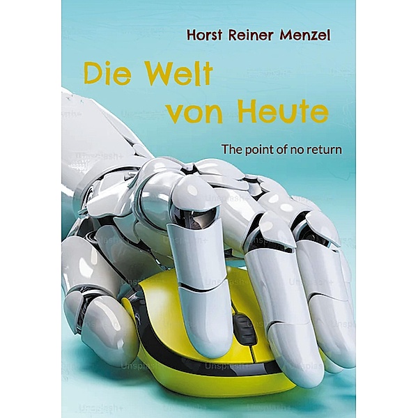 Die Welt von Heute, Horst Reiner Menzel