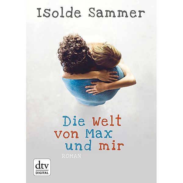 Die Welt von Max und mir, Isolde Sammer