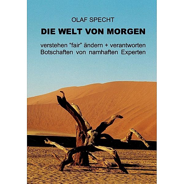 Die Welt von morgen, Olaf Specht