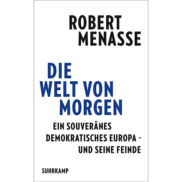 Die Welt von morgen, Robert Menasse