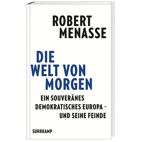 Die Welt von morgen, Robert Menasse