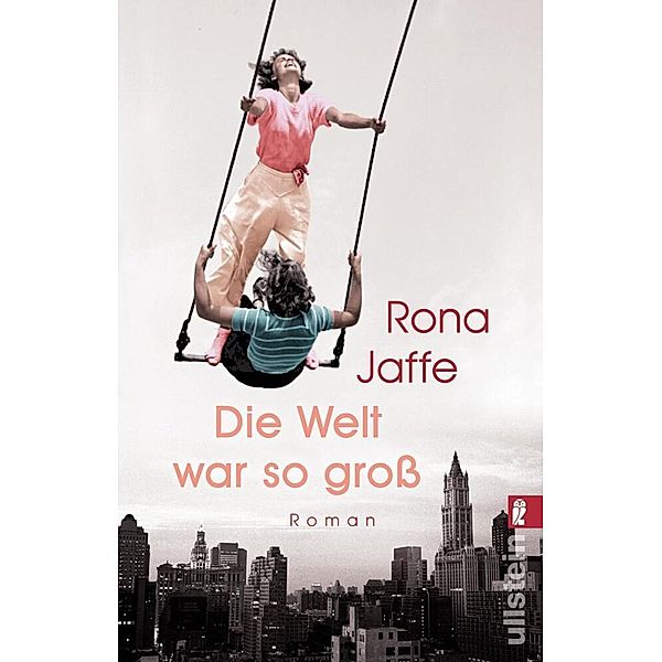 Die Welt war so gross, Rona Jaffe