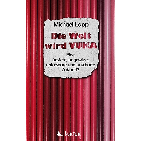 Die Welt wird VUKA / die bunten Bd.2, Michael Lapp