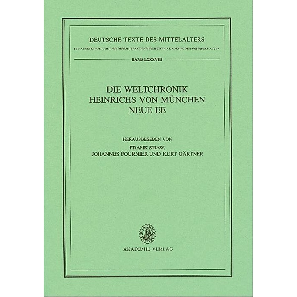 Die Weltchronik Heinrichs von München. Neue Ee / Deutsche Texte des Mittelalters Bd.88