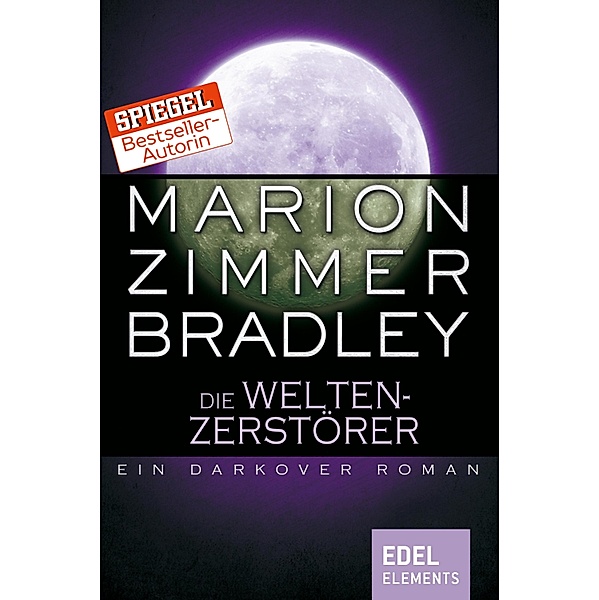 Die Weltenzerstörer / Darkover-Zyklus Bd.6, Marion Zimmer Bradley