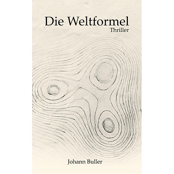 Die Weltformel, Johann Buller