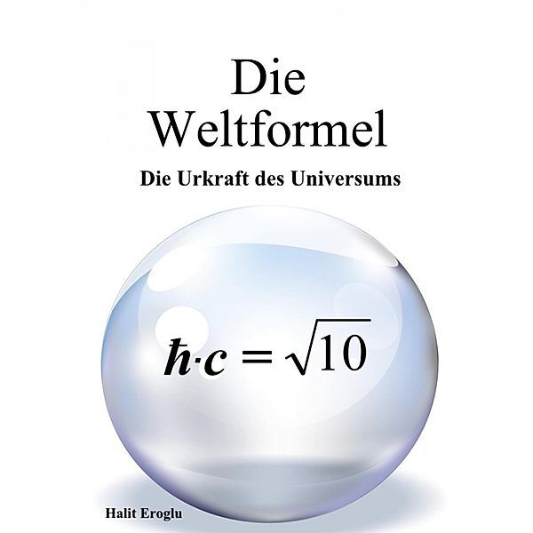 Die Weltformel, Halit Eroglu