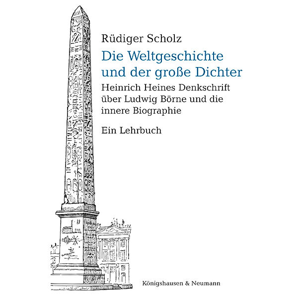Die Weltgeschichte und der große Dichter, Rüdiger Scholz