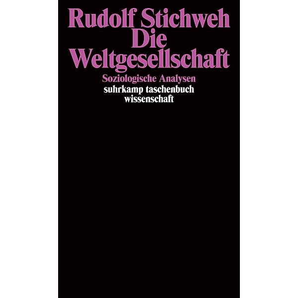 Die Weltgesellschaft, Rudolf Stichweh