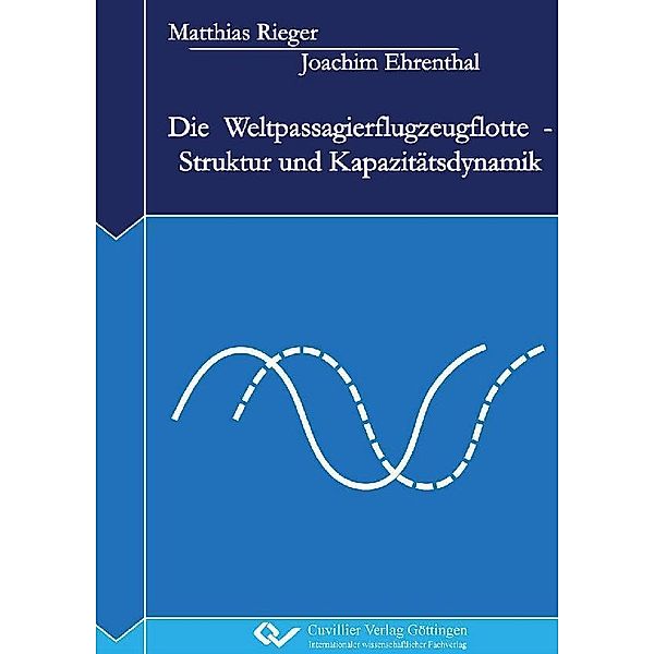 Die Weltpassagierflugzeugflotte - Struktur und Kapazitätsdynamik