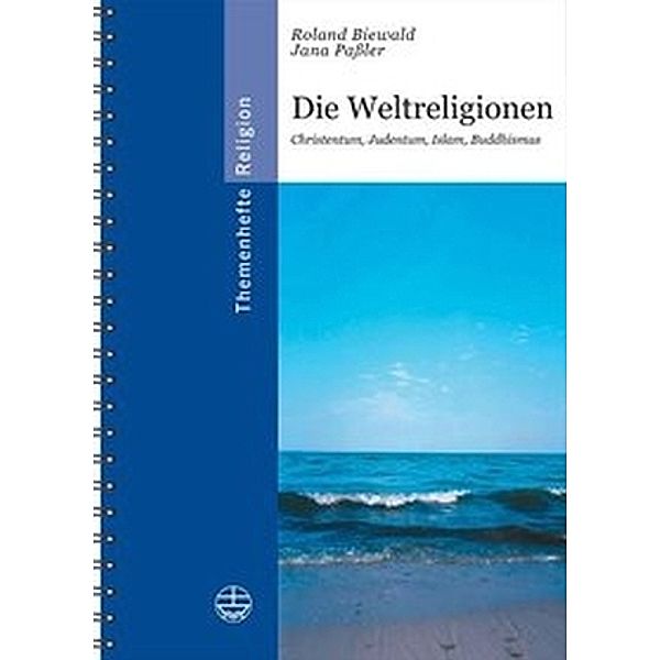 Die Weltreligionen, Roland Biewald, Jana Paßler