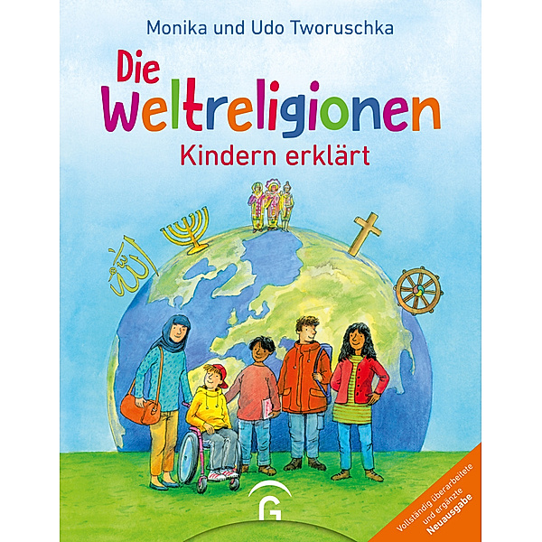 Die Weltreligionen - Kindern erklärt, Monika Tworuschka, Udo Tworuschka