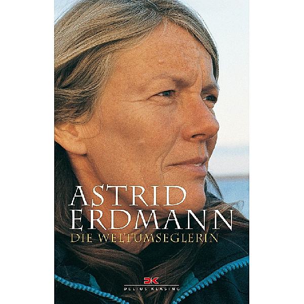 Die Weltumseglerin, Astrid Erdmann