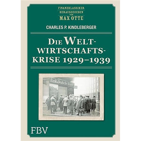 Die Weltwirtschaftskrise 1929 - 1939, Charles P. Kindleberger