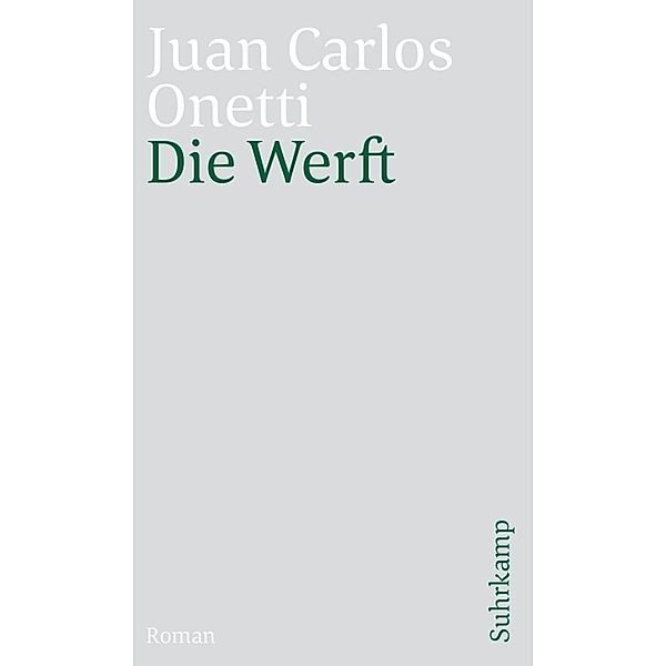 Die Werft, Juan C. Onetti