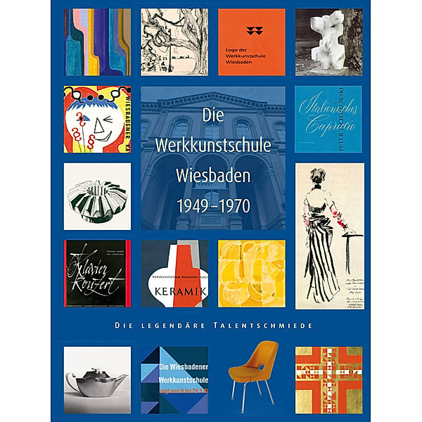 Die Werkkunstschule Wiesbaden 1949-1970