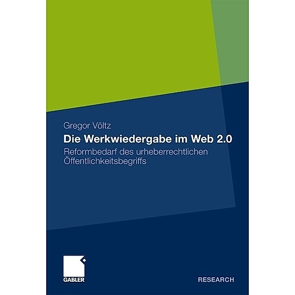 Die Werkwiedergabe im Web 2.0, Gregor Völtz