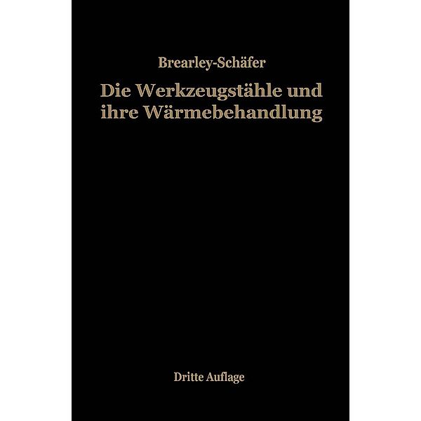 Die Werkzeugstähle und ihre Wärmebehandlung, Rudolf Schäfer, Harry Brearley