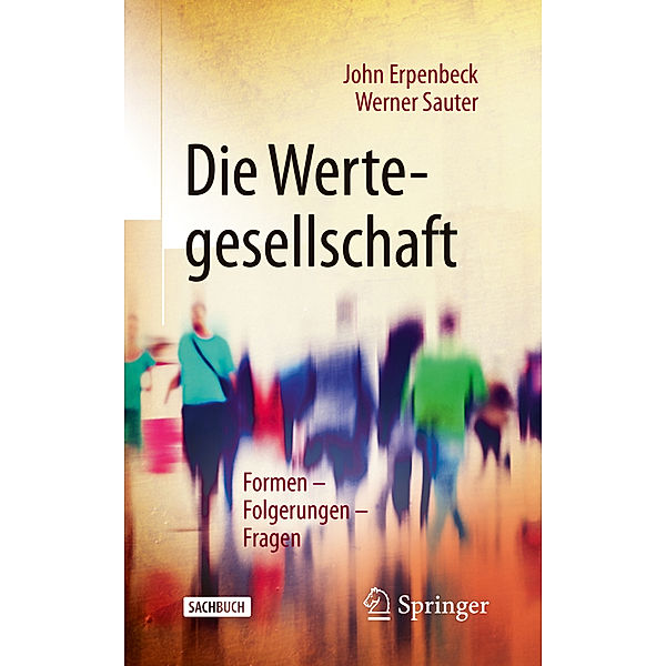 Die Wertegesellschaft, John Erpenbeck, Werner Sauter