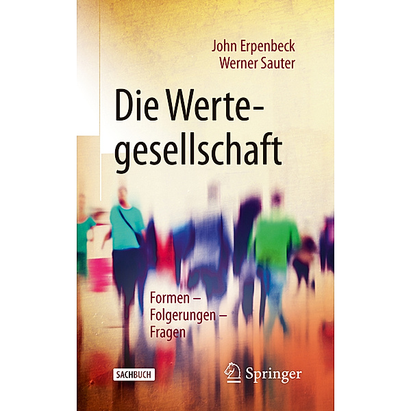 Die Wertegesellschaft, John Erpenbeck, Werner Sauter