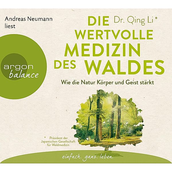 Die wertvolle Medizin des Waldes, 3 Audio-CDs, Qing Li