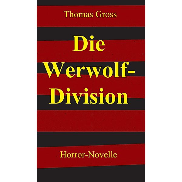 Die Werwolf-Division, Thomas Gross