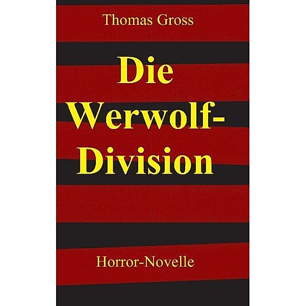 Die Werwolf-Division, Thomas Gross
